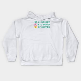 Be a cupcake - green Kids Hoodie